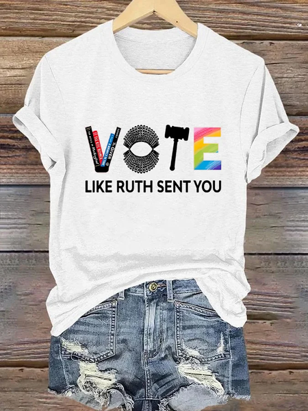 

Women's Vote Like Ruth Sent You Print Casual T-Shirt, White, T-shirts