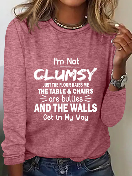 

I'm Not Clumsy Long Sleeve Shirt, Watermelon, Long sleeves
