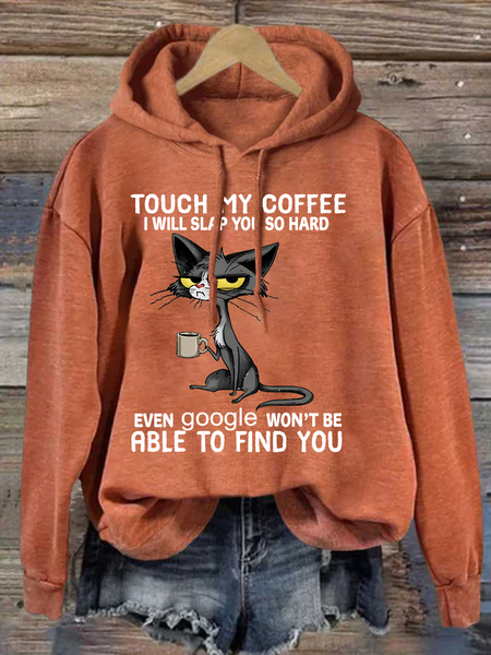

Womens Cat Drinking Coffee Touch My Coffee I Will Slap You So Hard Letters Casual Loose Hoodie, Orange, Hoodies&Sweatshirts