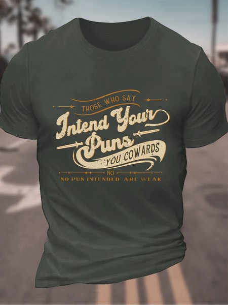 

Those Who Say Jntend Your Puns You Cowards Men's Cotton T-Shirt, Dark gray, T-shirts