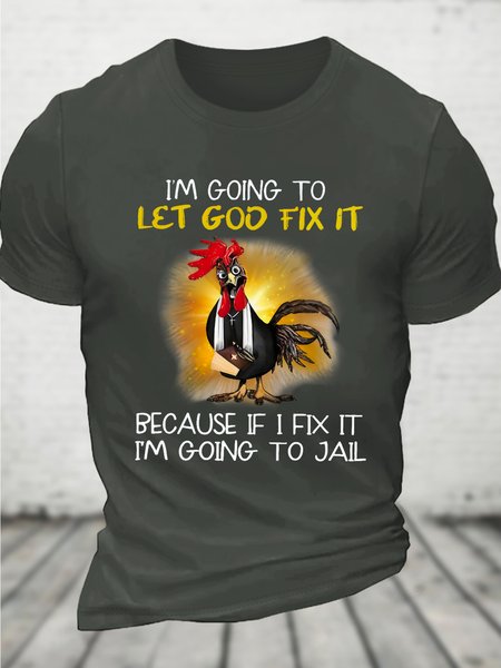 

I'm Going To Let God Fix It Men's Cotton T-Shirt, Dark gray, T-shirts
