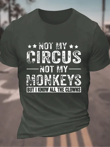 

Not My Circus Not My Monkeys Men's Cotton T-Shirt, Dark gray, T-shirts