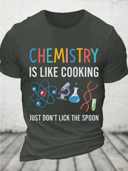 

Chemistry Is Like Cooking Just Don't Lick The Spoon Cotton T-Shirt, Dark gray, T-shirts