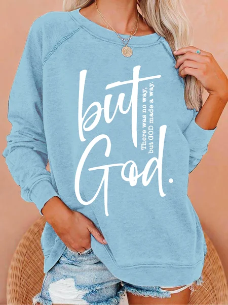 

There Is No Way But God Made A Way Christian Casual Regular Fit Text Letters Sweatshirt, Light blue, Hoodies&Sweatshirts