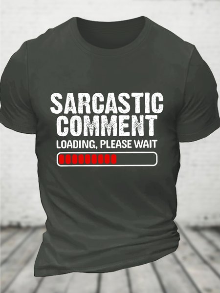 

Sarcastic Comment Loading, Please Wait Cotton T-shirt, Dark gray, T-shirts