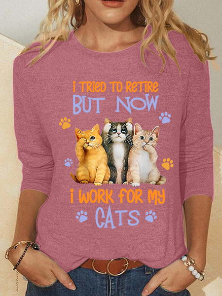 

I Tried To Retire But Now I Work For My Cats Casual Long Sleeve Shirt, Watermelon, Long sleeves