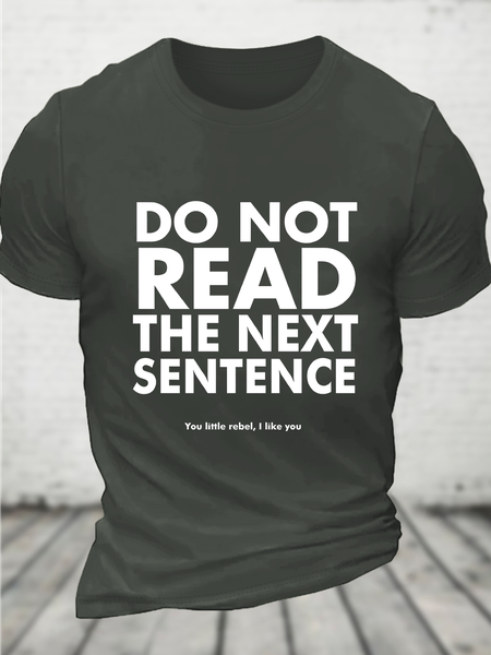 

Do Not Read The Next Sentence Cotton T-Shirt, Dark gray, T-shirts