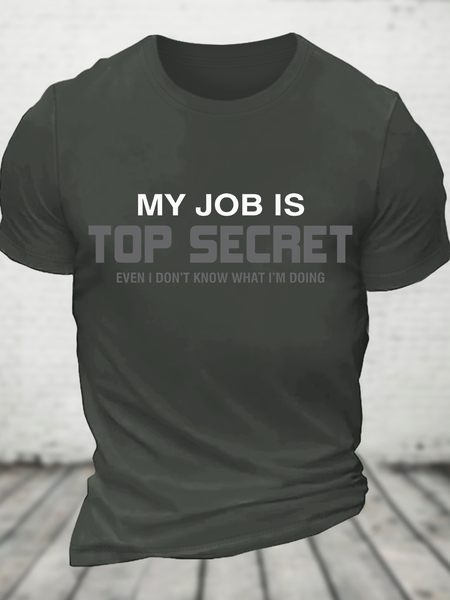 

My Job Is Top Secret Cotton T-Shirt, Dark gray, T-shirts