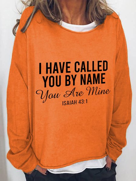 

I HAVE CALLED YOU BY NAME You Are Mine Casual Sweatshirt, Orange, Hoodies&Sweatshirts