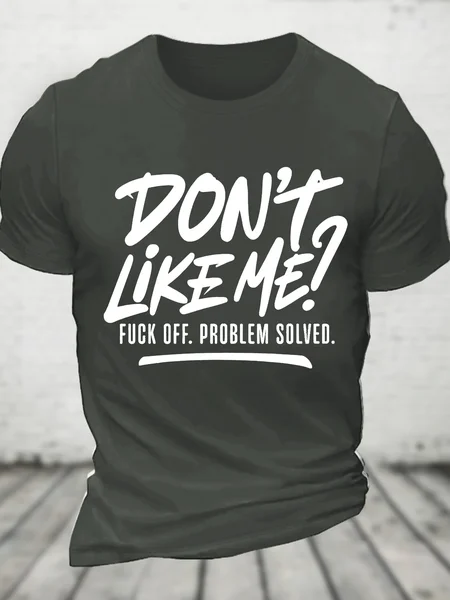 

Don't Like Me Fuck Off Problem Solved Cotton T-Shirt, Dark gray, Tops