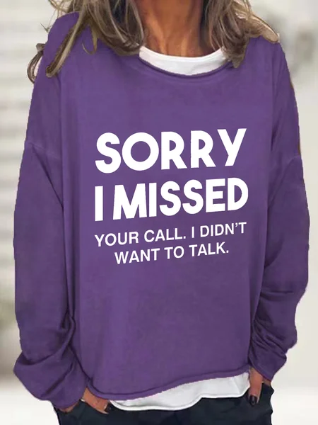 

Sorry I Missed Your Call Casual Sweatshirt, Deep purple, Hoodies&Sweatshirts