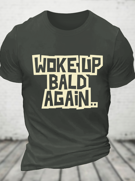 

Woke Up Bald Again Cotton T-Shirt, Dark gray, T-shirts