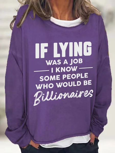 If Lying Was A Job Casual Sweatshirt, Deep purple, Hoodies&Sweatshirts