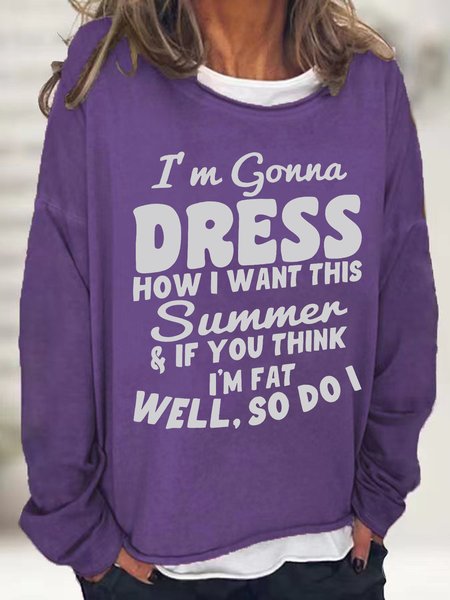 

I'm Gonna Dress How I Want Casual Sweatshirt, Deep purple, Hoodies&Sweatshirts