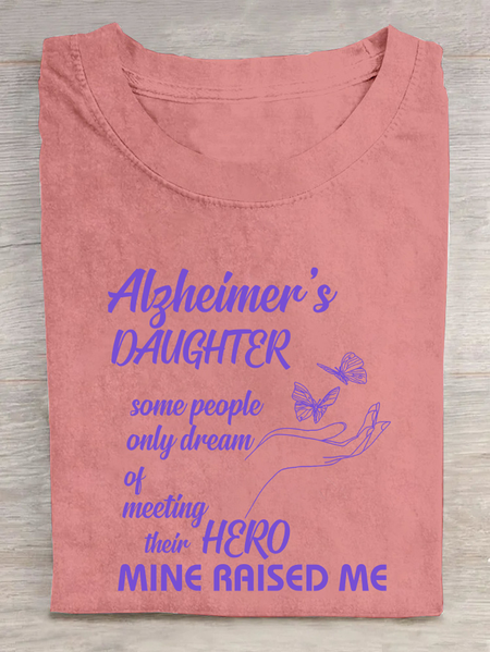 

Alzheimer's Daughter Some People Only Dream Of Meeting Their Hero Mine Raised Me Cotton T-Shirt, Orange pink, T-shirts