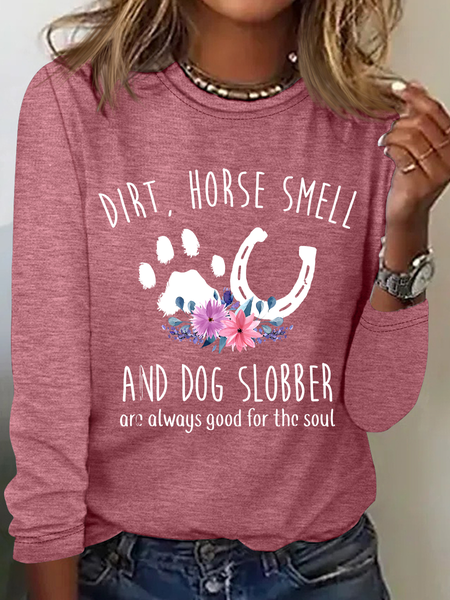 

Horse Smell And Dog Slobber Dog Lover Horse Lover Casual Long Sleeve Shirt, Watermelon, Long sleeves
