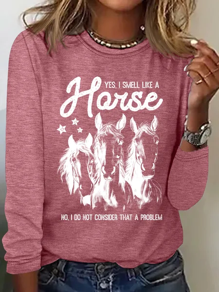 

Yes I Smell Like A Horse Horse Girl Farm Lover Casual Long Sleeve Shirt, Watermelon, Long sleeves