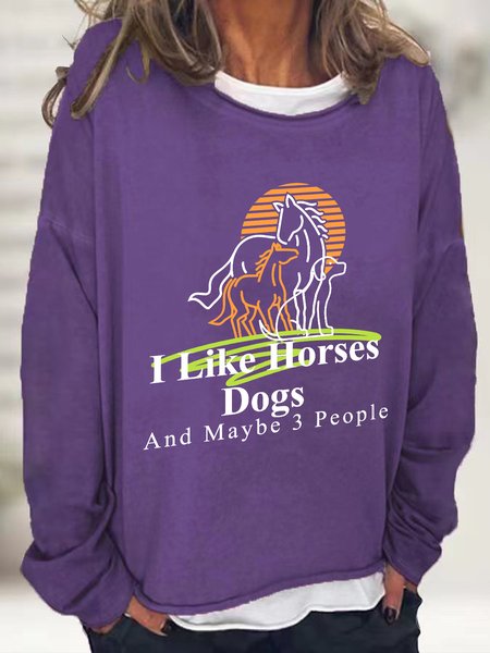 

I Like Horses Dogs And Maybe 3 People Casual Sweatshirt, Deep purple, Hoodies&Sweatshirts