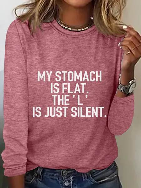

My Stomach Is Flat The L Is Just Silent Casual Long Sleeve Shirt, Watermelon, Long sleeves