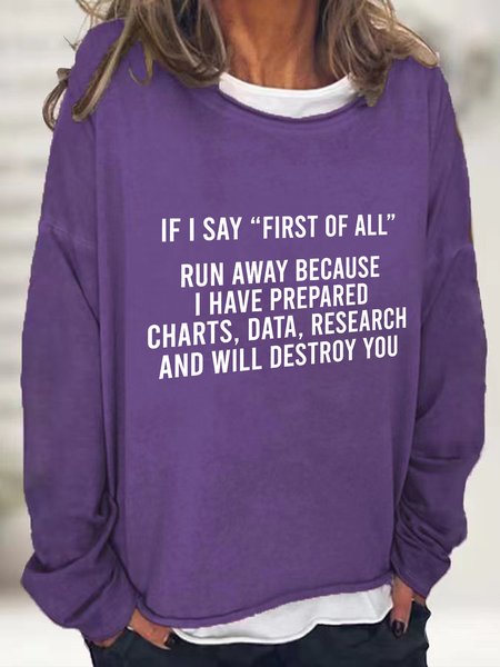 

If I Say First Of All Run Away Casual Sweatshirt, Deep purple, Hoodies&Sweatshirts