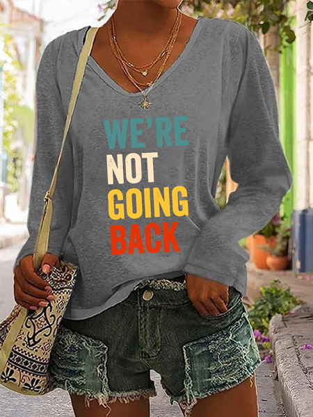 

We're Not Going Back Casual V-Neck Long Sleeve Shirt, Gray, Long sleeves