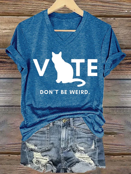 

Women's Vote Don't Be Weird Printed Casual V Neck T-shirt, Blue, T-shirts