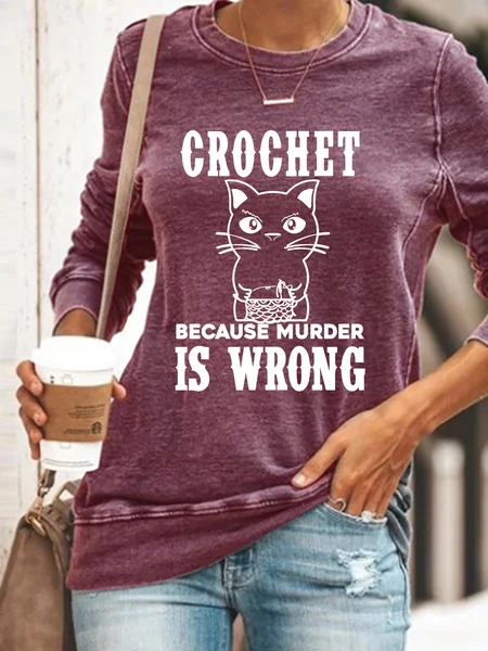 

Crochet Because Murder Is Wrong Casual Sweatshirt, Purple, Hoodies&Sweatshirts