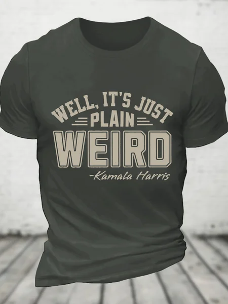 

Well It's Just Plain Weird Cotton T-Shirtw, Dark gray, T-shirts