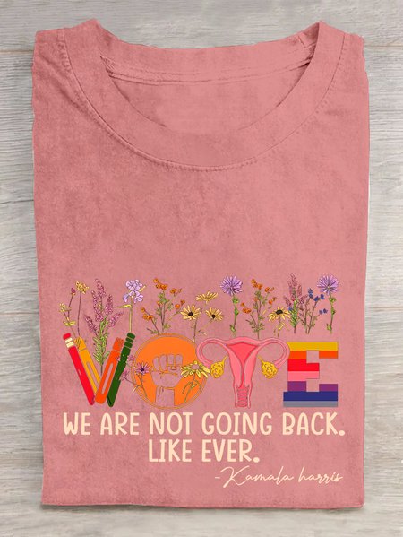 

We Are Not Going Back Like Ever Kamala Harris Cotton T-shirt, Orange pink, T-shirts