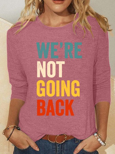 

We're Not Going Back Casual Long Sleeve Shirt, Watermelon, Long sleeves