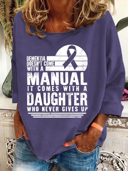 

Women's Dementia Doesn't Come With A Manual Dementia Warrior Support Alzheimer's Awareness Print Casual Sweatshirt, Deep purple, Hoodies&Sweatshirts