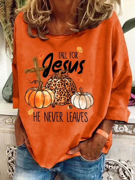 

Fall For Jesus He Never Leaves Thanksgiving Casual Sweatshirt, Orange, Hoodies&Sweatshirts