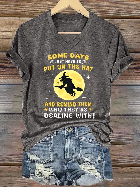 

Some Days You Just Have to Put On The Hat and Remind Them Who They're Dealing with Loose Casual Text Letters T-Shirt, Deep gray, T-shirts