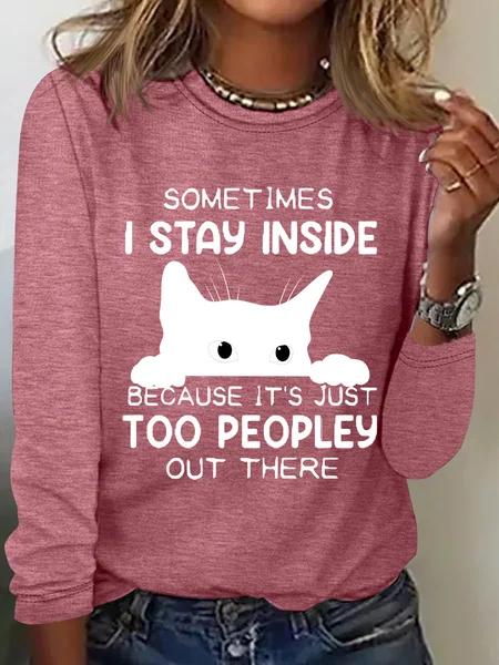 

Sometimes I Stay Inside Too Peopley Out There Casual Long Sleeve Shirt, Watermelon, Long sleeves