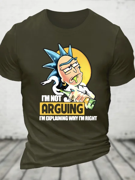 

Rick Sanchez Drunker Im Not Arguing Im Explaining Why Im Right Cotton T-Shirt, Army green, T-shirts