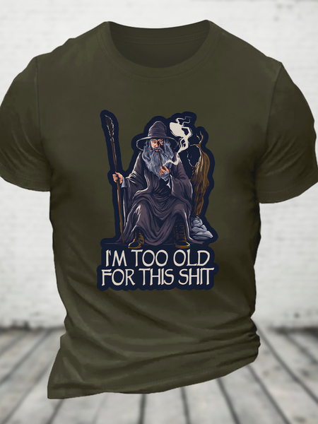 

I'm Too Old For This Shit Cotton T-Shirt, Army green, T-shirts