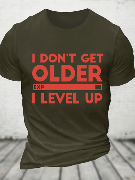 

I Don't Get Older I Level Up Cotton T-Shirt, Army green, T-shirts
