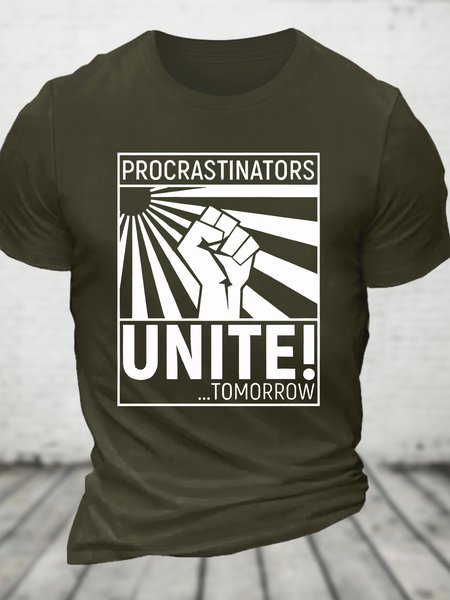 

Procrastinators Unite! ...Tomorrow Cotton T-shirt, Army green, T-shirts