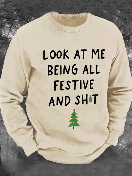 

Look At Me Being All Festive And Shit Print Men's Casual Sweatshirt, Khaki, Hoodies&Sweatshirts