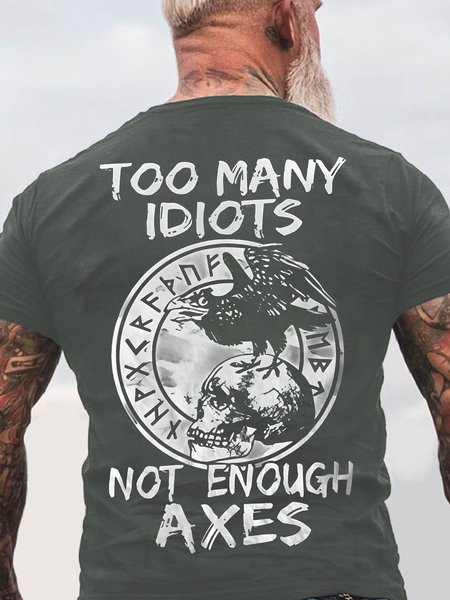 Too Many Idiots Not Enough Axes Back Cotton T-shirt, Deep gray, T-shirts