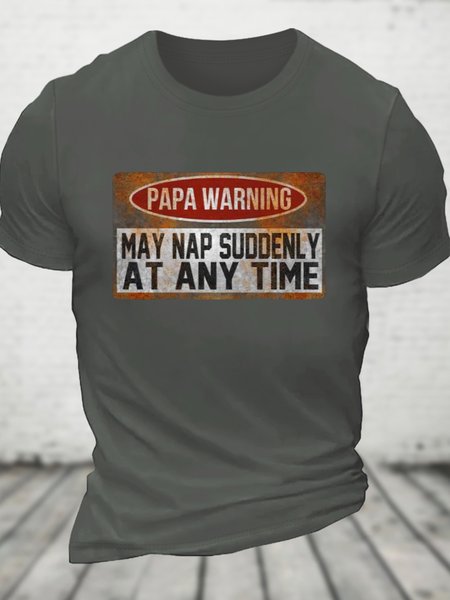 Papa Warning May Nap Suddenly At Any Time Cotton T-shirt, Deep gray, T-shirts