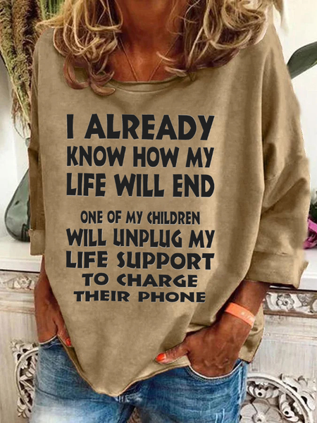 

One Of My Children Will Unplug My Life Support To Charge Their Phone Casual Sweatshirt, Khaki, Hoodies&Sweatshirts