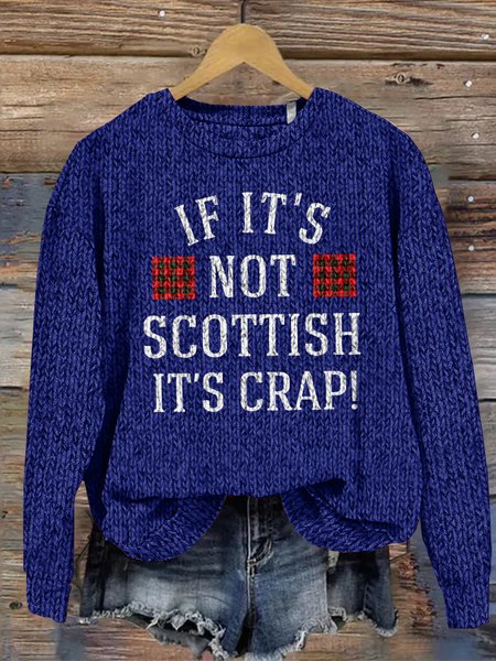 If it's not Scottish, then it's a junk round neck sweater, Blue, Sweaters
