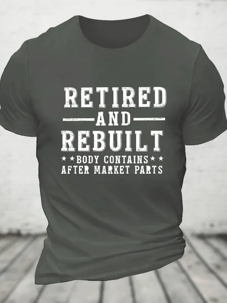 

Retired And Rebuilt-Unisex T-Shirt Cotton T-shirt, Deep gray, T-shirts