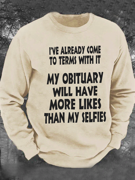 

My Obituary Will Have More Likes Than My Selfies Men's Casual Sweatshirt, Khaki, Hoodies&Sweatshirts