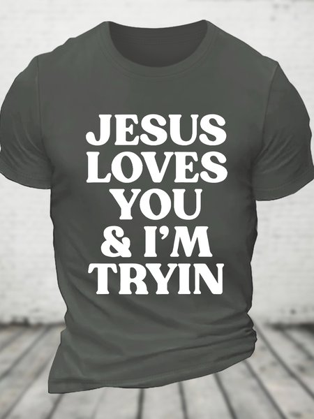 

Jesus Loves You i'm Tryin Christian Cotton T-shirt, Deep gray, T-shirts