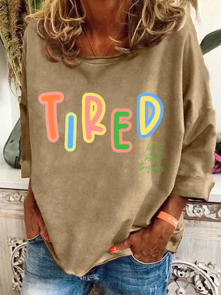 

Tired But Still Trying Casual Sweatshirt, Khaki, Hoodies&Sweatshirts
