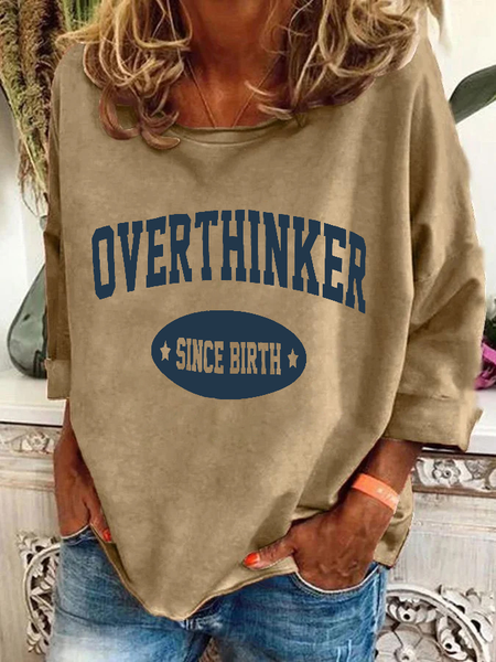 

Overthinker Since Birth Casual Sweatshirt, Khaki, Hoodies&Sweatshirts