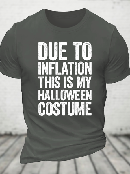 Due To Inflation This Is My Halloween Costume Cotton T-Shirt, Deep gray, T-shirts