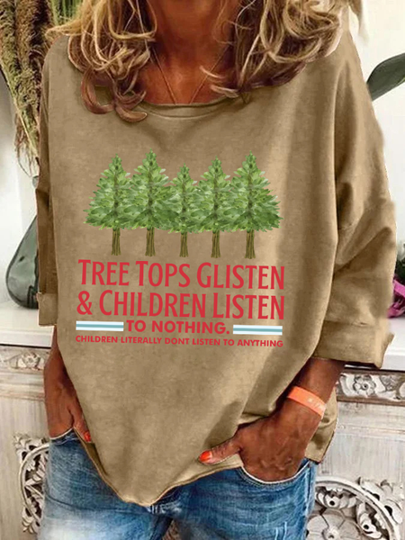 

Tree Tops Glisten And Children Listen To Nothing Christmas Casual Sweatshirt, Khaki, Hoodies&Sweatshirts
